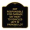 Signmission Not Responsible for Damage or Theft to Vehicles Left in Parking Lot, A-DES-BG-1818-23543 A-DES-BG-1818-23543 - alternate 1